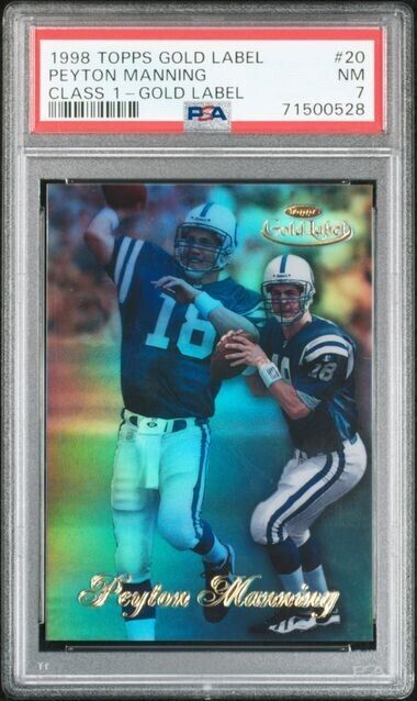 1998 Topps Gold Label Class 1 Peyton Manning Indianapolis Colts PSA 7